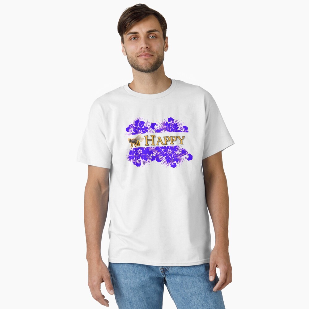 Bee Happy Floral: One Design, On Everything — Classic T-Shirt