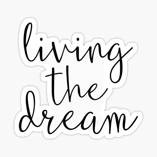 Item preview, Inspirational Quote Living the Dream designed and sold by whimseydesigns.