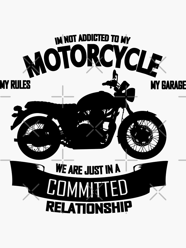 to my Motorcycle" Sticker by Redbubble