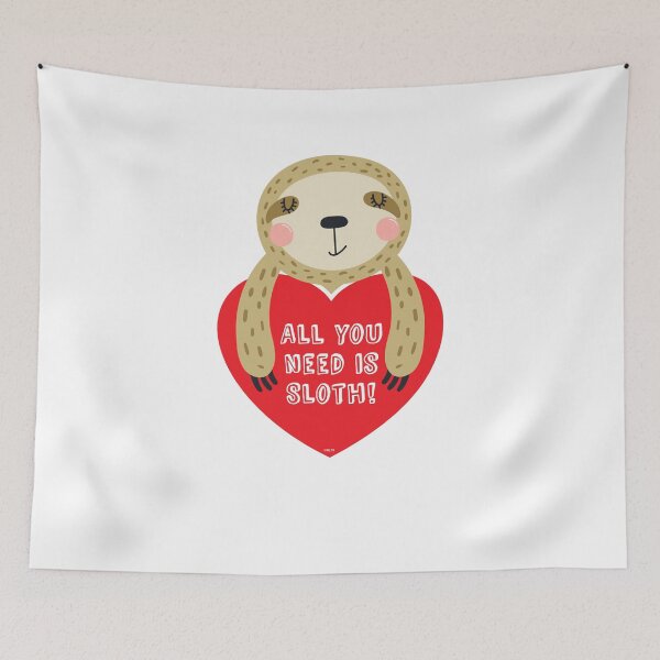 Item preview, All you need is Sloth! Funny Humor Valentine T-Shirt designed and sold by No Limits T-Shirts.