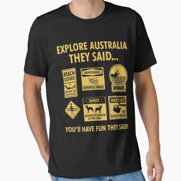 Item preview, Explore Australia They Said. It Will Be Fun They Said - Travel Australia Apparel designed and sold by NomYen ..