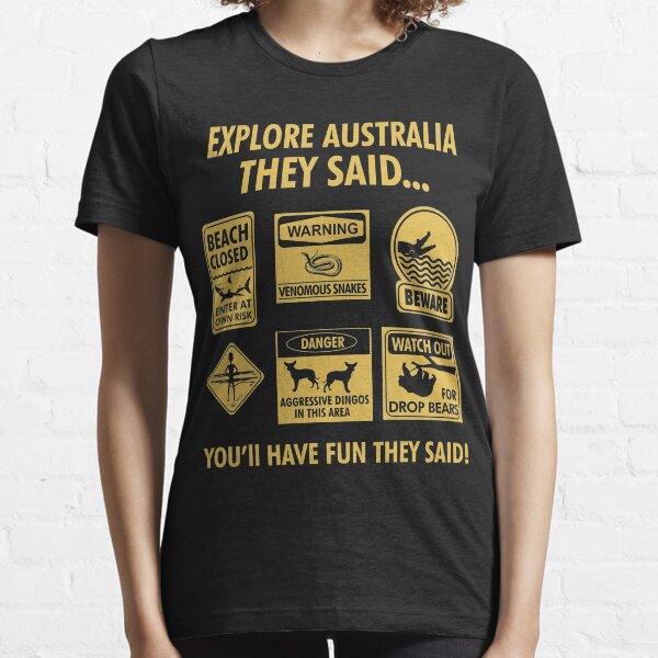 Item preview, Explore Australia They Said. It Will Be Fun They Said - Travel Australia Apparel designed and sold by NomYen ..