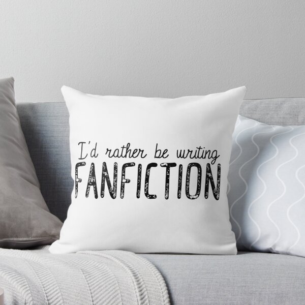 Item preview, I'd Rather Be Writing Fanfiction designed and sold by Mira Rose.