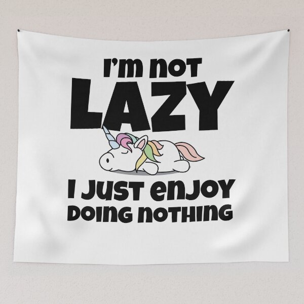 Item preview, I'm Not Lazy I Just Enjoy Doing Nothing Unicorn Humor Quote designed and sold by Logic72.