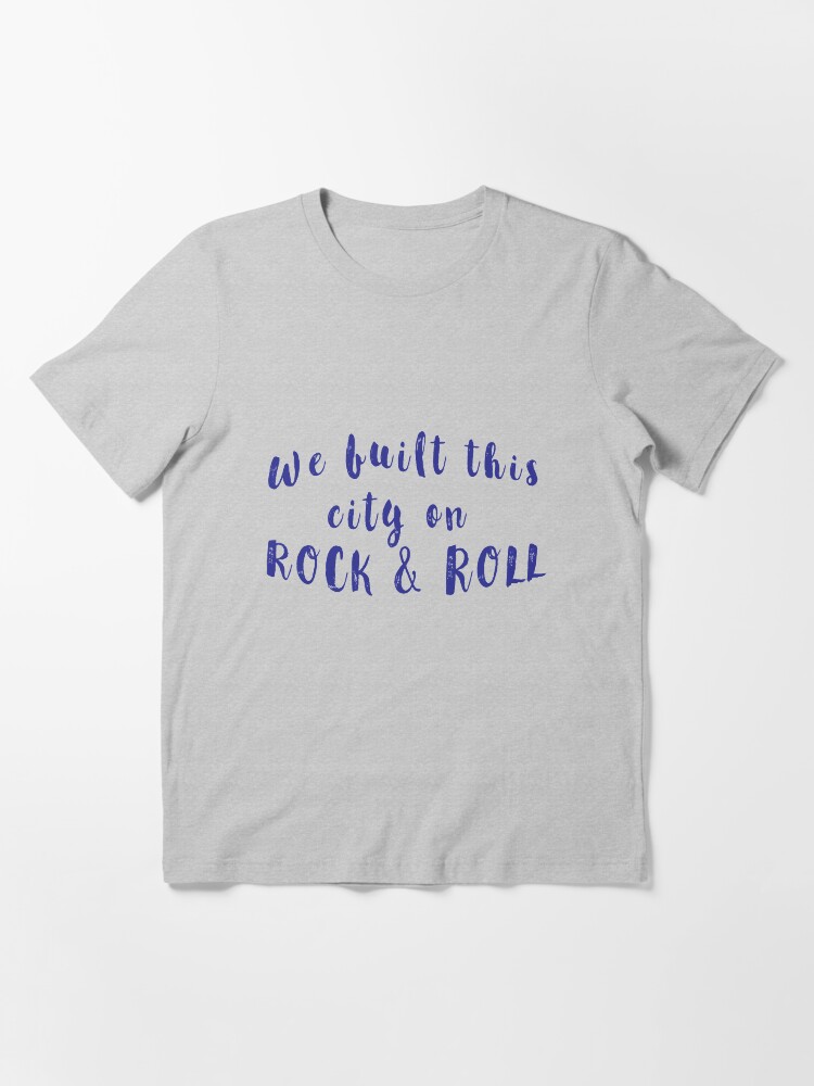  we built this city on rock and roll t shirt for sale by shoptruenorth