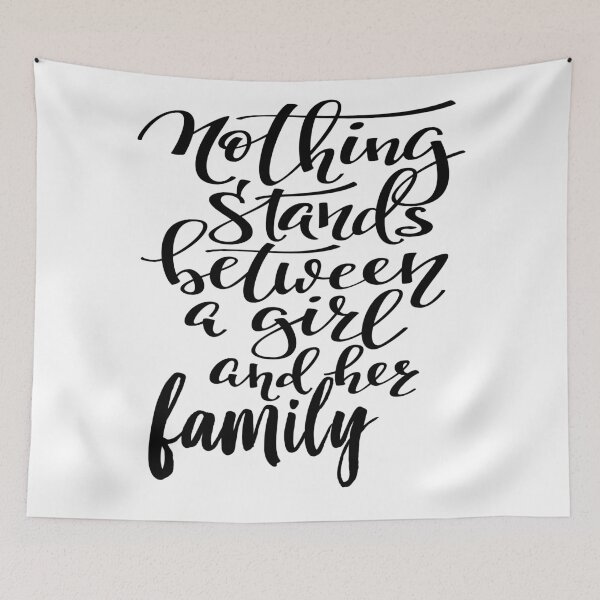 Item preview, Nothing Stands Between A Girl And Her Family designed and sold by ProjectX23.
