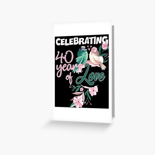 Item preview, Celebrating 40th Wedding Anniversary designed and sold by Matthew Whittaker.