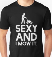 Sexy And I Mow It. Slim Fit T-Shirt