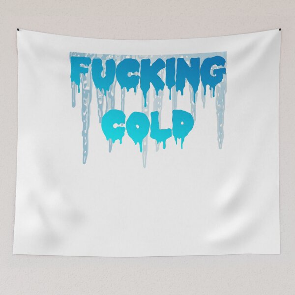 Item preview, F ++ cking cold designed and sold by NixBob.