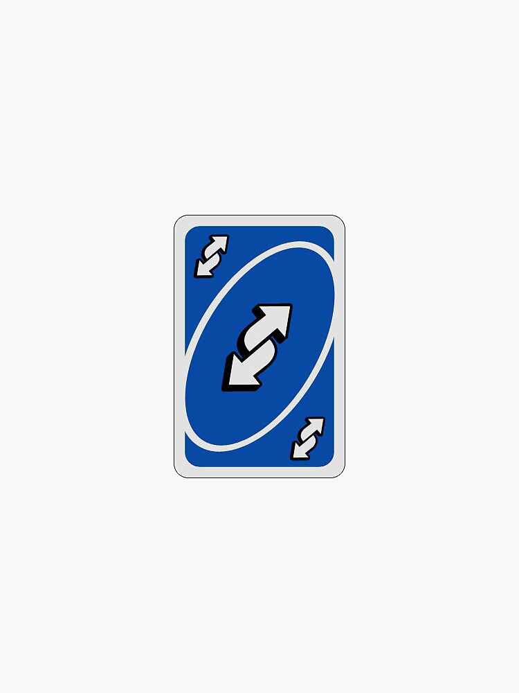 Blue Uno Reverse Card Sticker for Sale by SnotDesigns