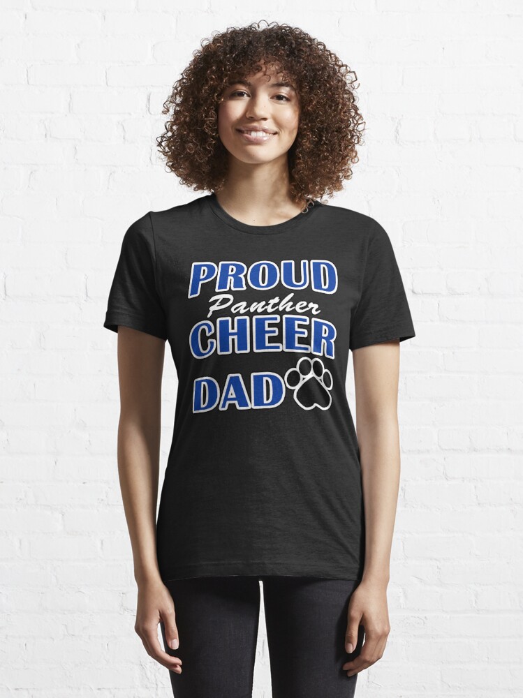 Proud Panther Cheer Dad T Shirt By Dvampyrelestat Redbubble Cheer T Shirts Panther T