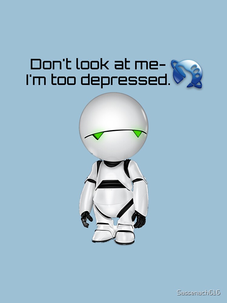 "Hitchhiker's Guide to the Galaxy/Marvin quote" Tshirt by Sassenach616 Redbubble