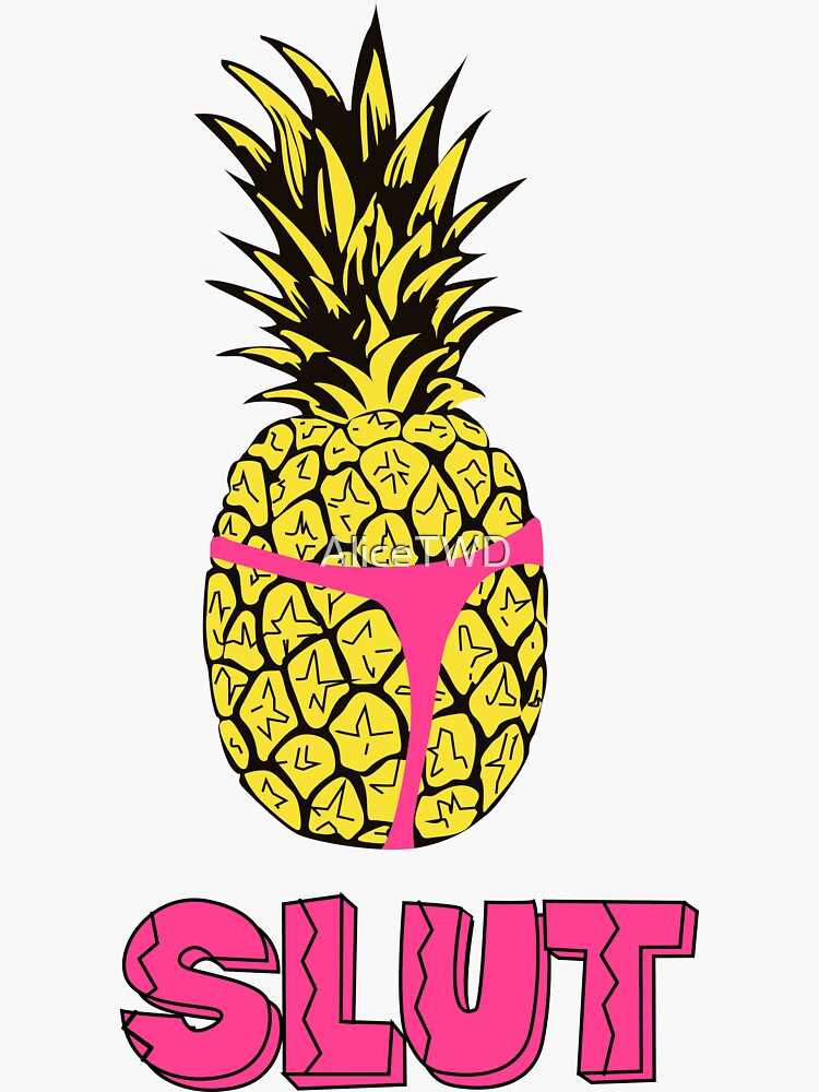 Thumbnail 3 of 3, Sticker, Pineapple Slut designed and sold by AliceTWD.