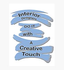 For the Interior Designers in the Family Photographic Print