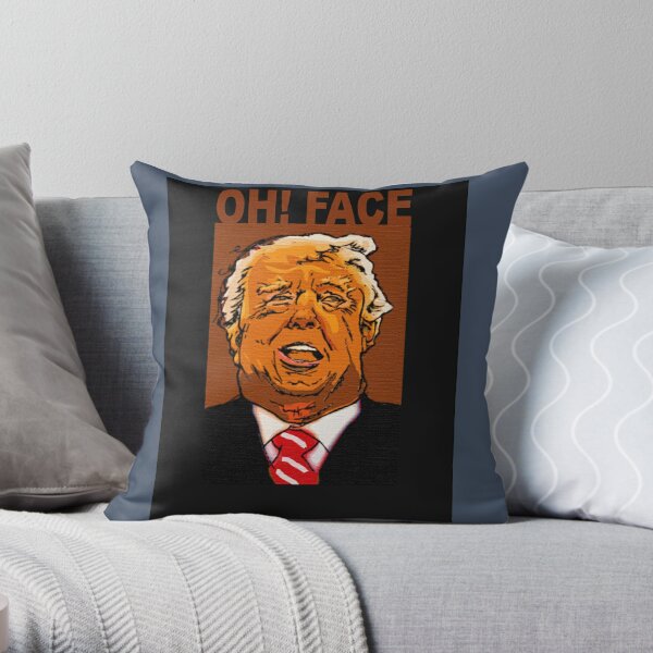 Oh! Face(Trump) Throw Pillow