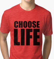 CHOOSE LIFE - WHAM! Tri-blend T-Shirt