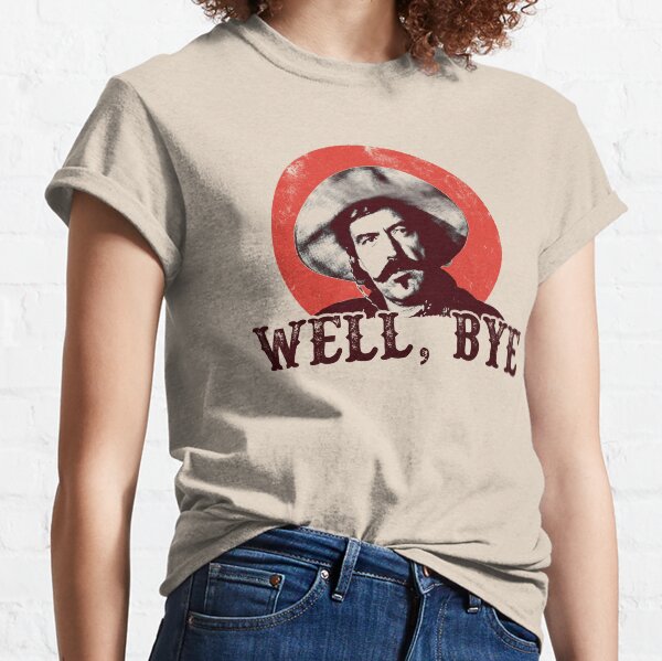 Well Bye in black stencil Classic T-Shirt
