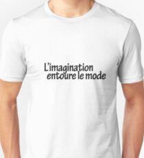 l'imagination entoure le monde Unisex T-Shirt