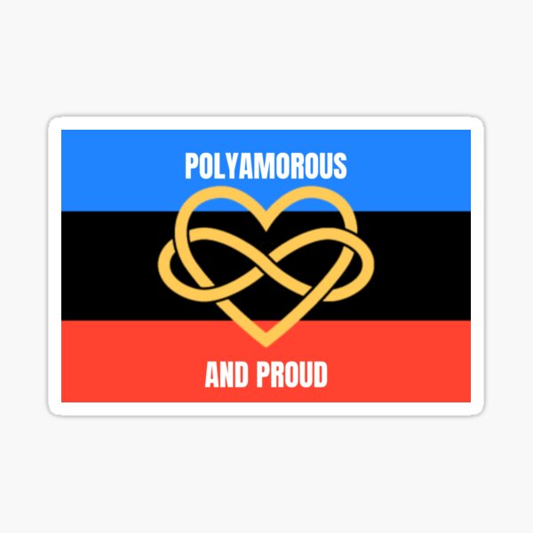 Polyamorous and proud Sticker