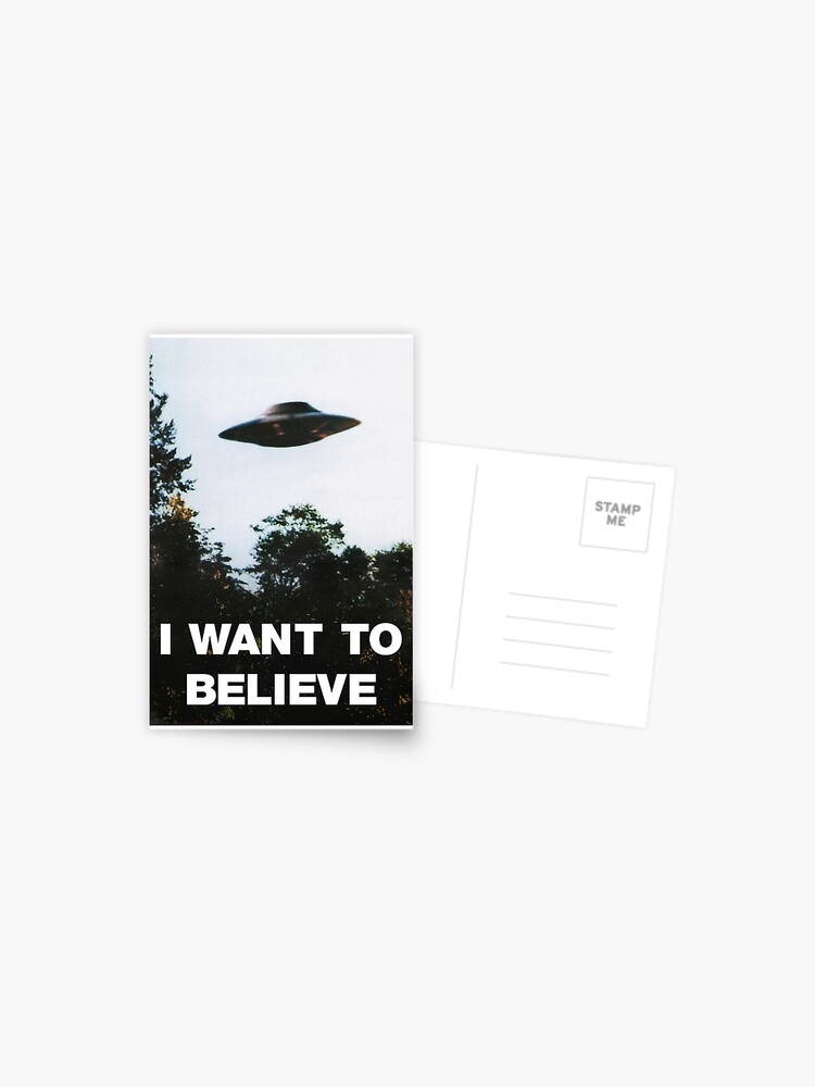 I Want To Believe X-Files Poster | Postcard