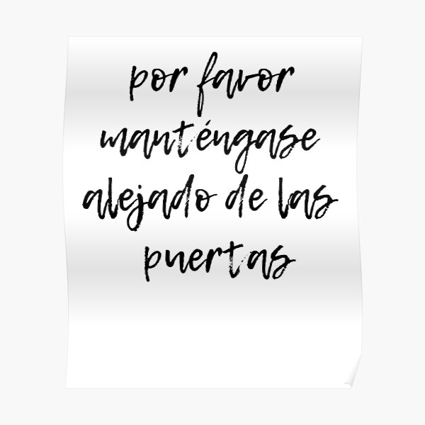 "Por favor manténgase alejado de las puertas (Please stand clear of the