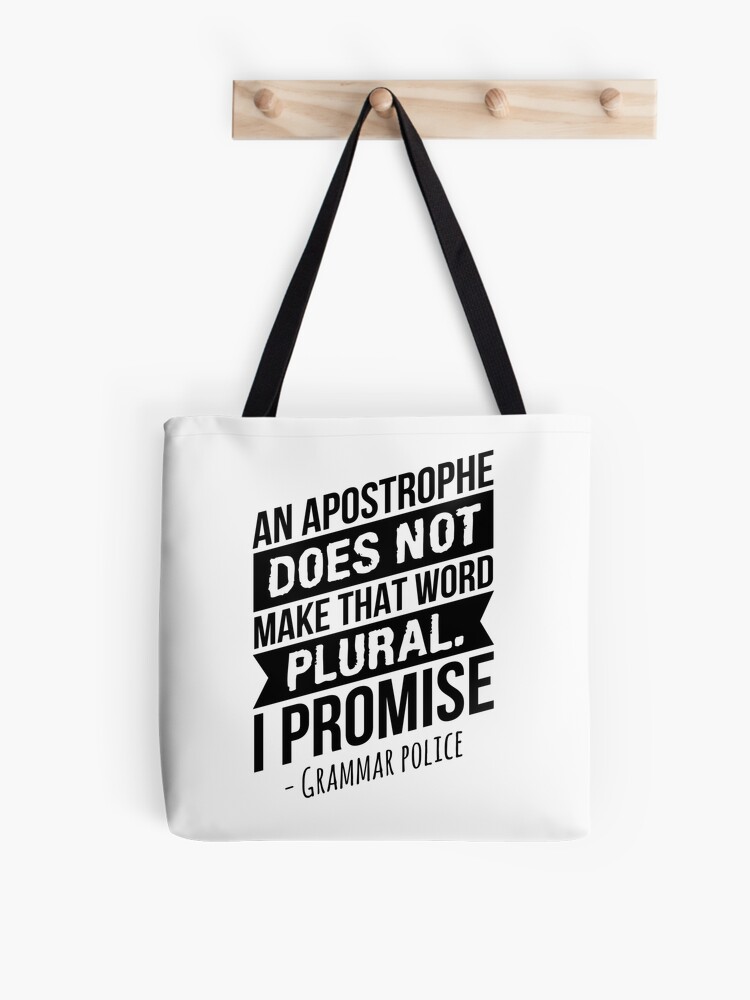 Une apostrophe ne fait pas ce mot pluriel Tote bag