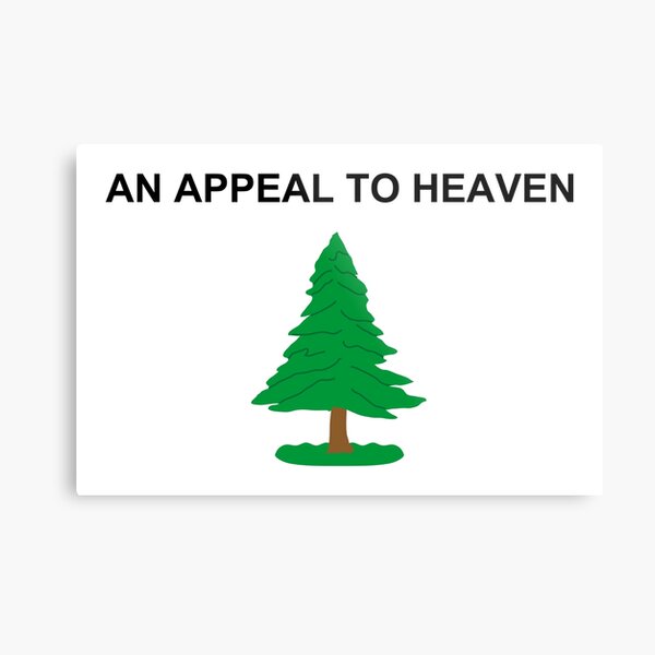 An Appeal to Heaven Flag The PineTree Flag Metal Print