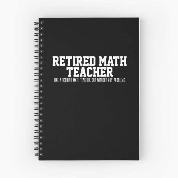 Item preview, Math teacher retired designed and sold by 4tomic.