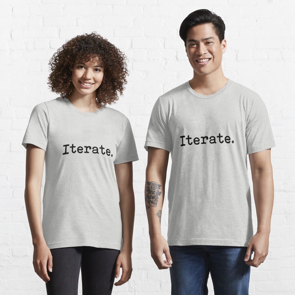 Iterate. Essential T-Shirt