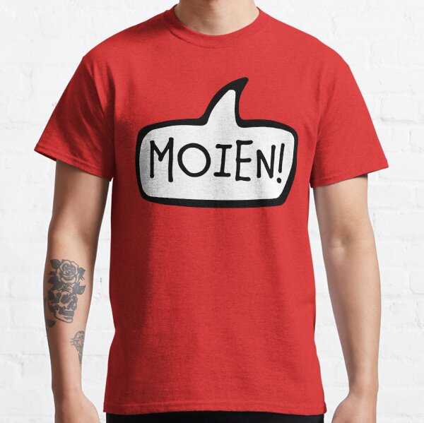 MOIEN! Luxembourgish Greeting, Hello, Hi, Luxembourg Classic T-Shirt