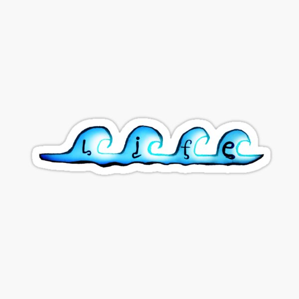 Life in Waves Sticker