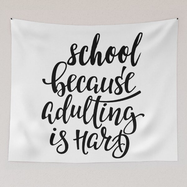 Item preview, School Because Adulting Is Hard designed and sold by ProjectX23.