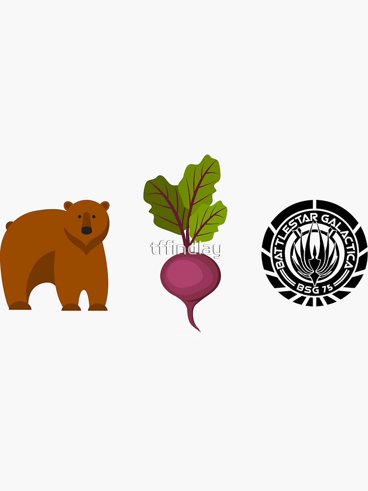 "Bears Beets.. Battlestar Galactica" Sticker by tffindlay Redbubble