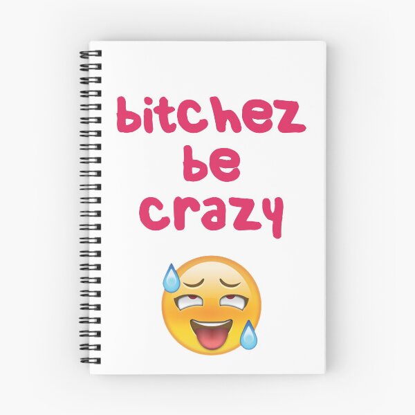 Item preview, b****ez be crazy designed and sold by DataDumb.