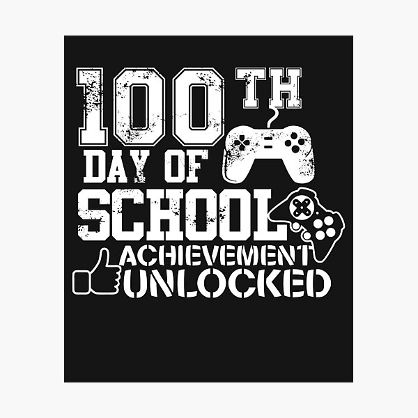 Item preview, 100th Day of School Achievement Unlocked Teacher 2 designed and sold by hadleydesigns.