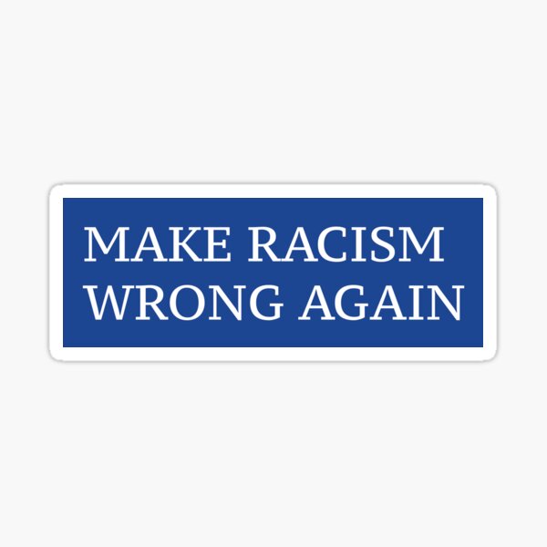 Artikel-Vorschau von RACISM FALSCH WIEDER MACHEN, designt und verkauft von Joniboyg.