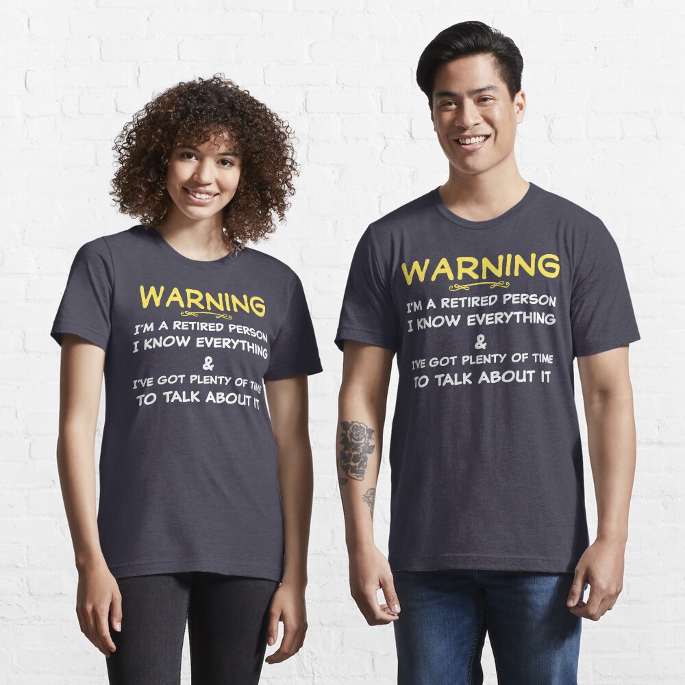 Funny Retirement T Shirt Essential T-Shirt