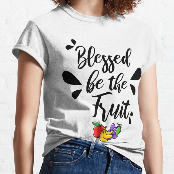 blessed be the fruit loops shirt