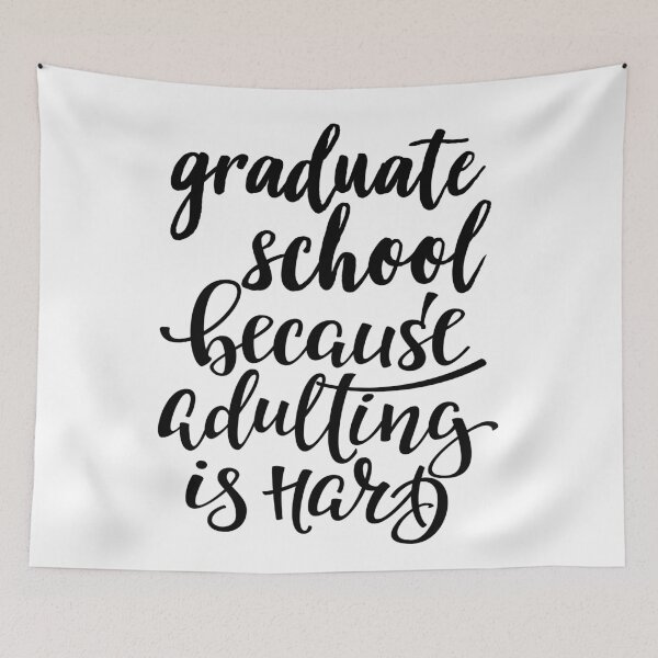 Item preview, Graduate School Because Adulting Is Hard designed and sold by ProjectX23.
