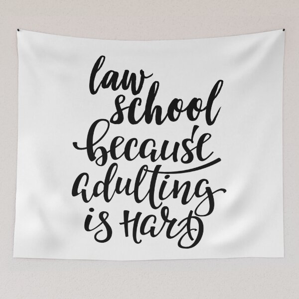 Item preview, Law School Because Adulting Is Hard designed and sold by ProjectX23.