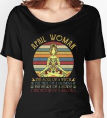 April Woman The Soul Of A Witch Mouth Of A Sailor T-shirt Relaxed Fit T-Shirt