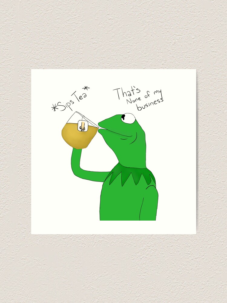 "Kermit the Frog Drinking Tea" Art Print by Rilachii Redbubble