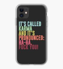Its Karma Iphone Cases Covers Redbubble