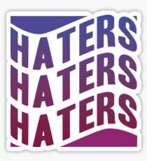 Haters Gonna Hate Stickers | Redbubble