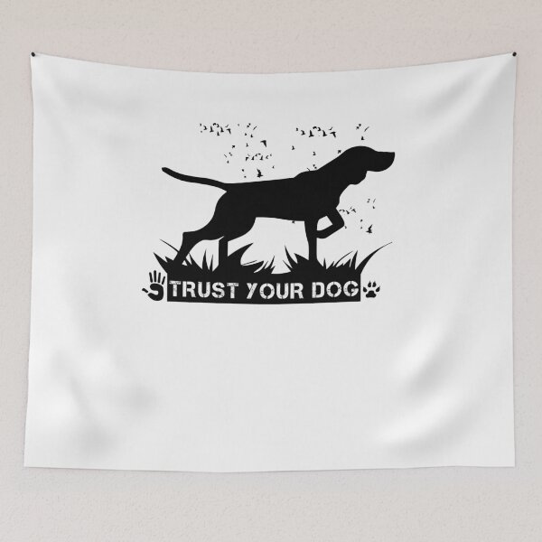 Item preview, Trust your dog  designed and sold by DabGraphic.
