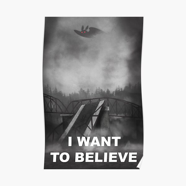 Mothman - I want to believe Poster