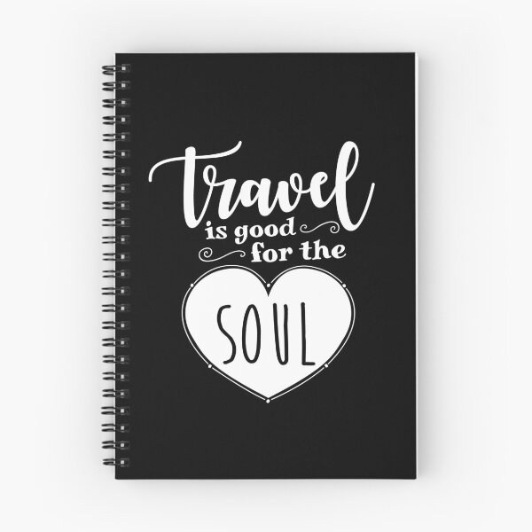 Item preview, Travel Is Good For The Soul designed and sold by MCGraphics.