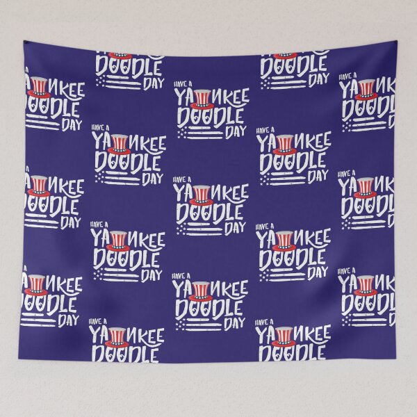 Item preview, Have A Yankee Doodle Day designed and sold by MCGraphics.