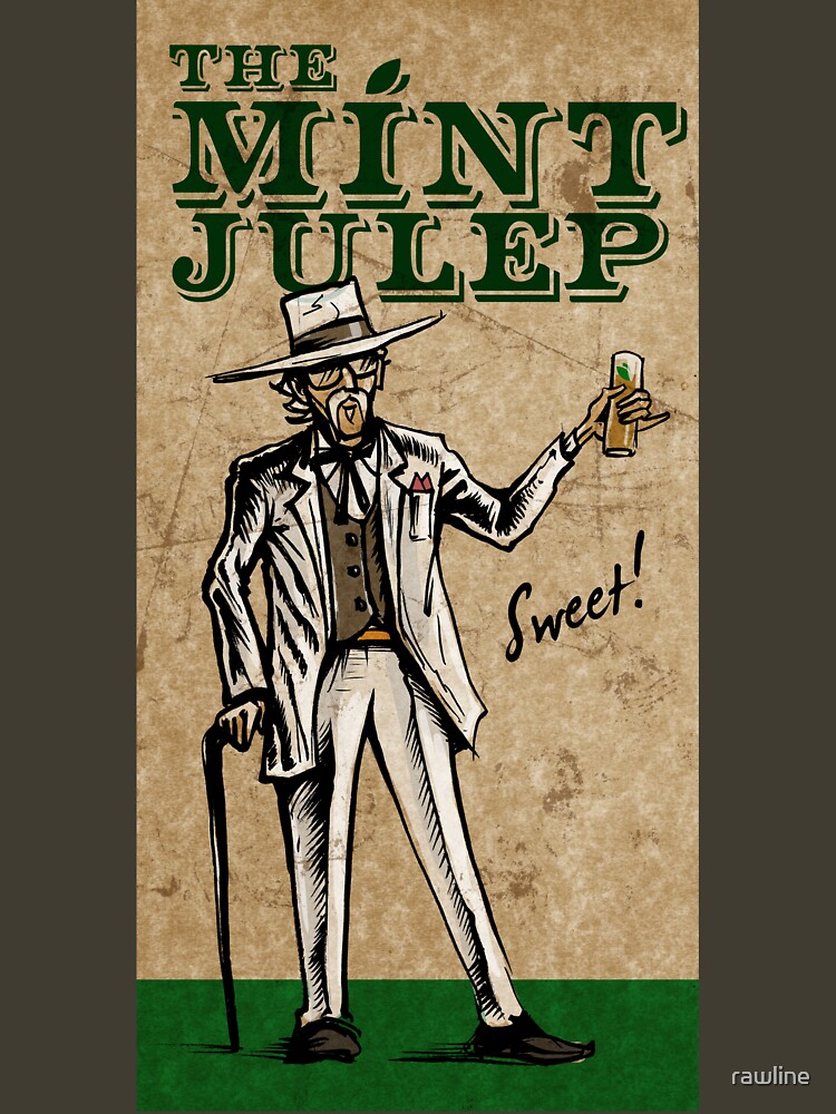 "Mint Julep!" Tshirt for Sale by rawline Redbubble mint tshirts