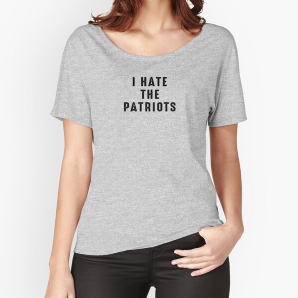 I Hate The Patriots Shirt Patriots Suck Patriots Hate Shirt – Teezou Store